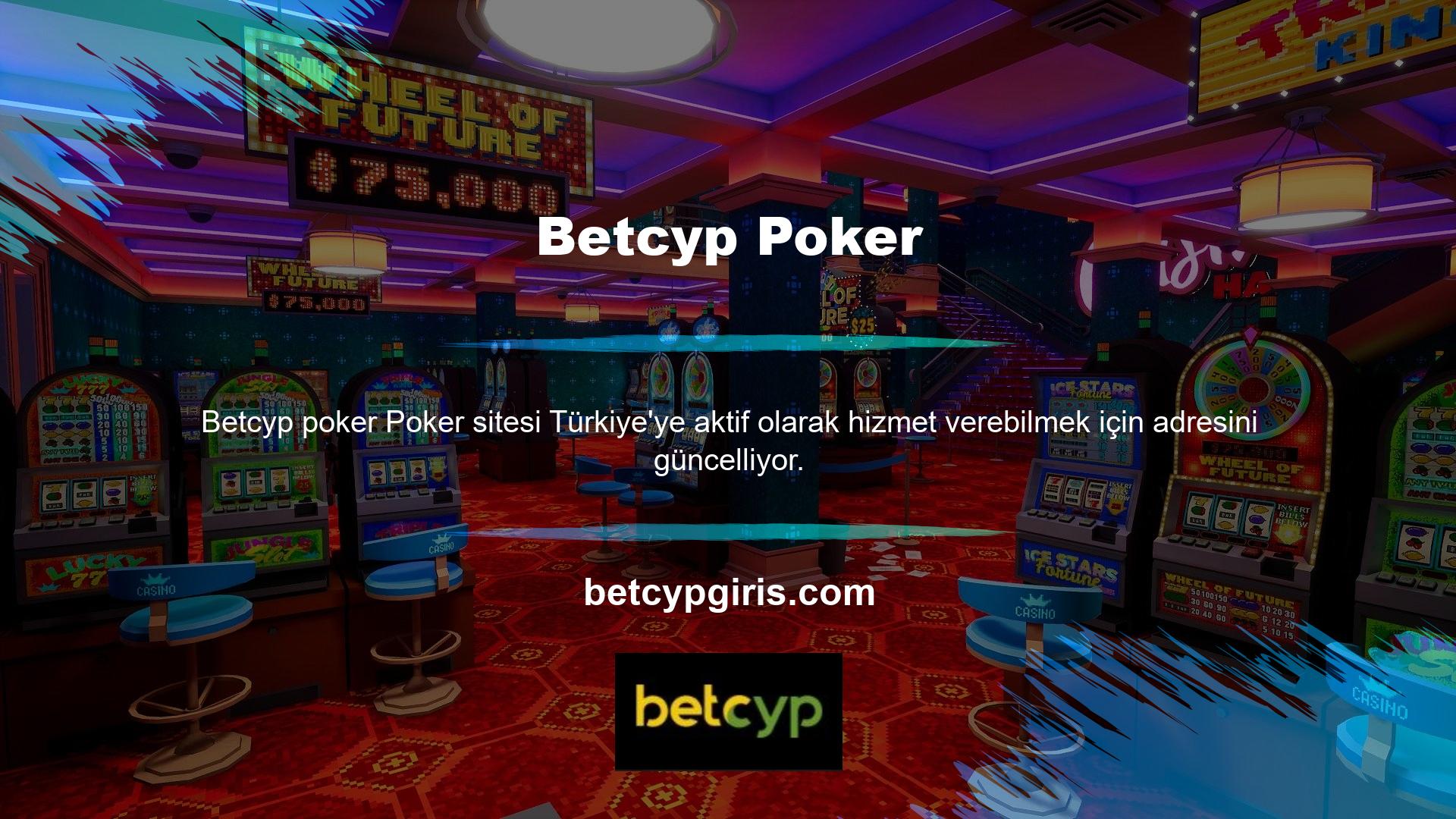 Betcyp, poker oyunlarından biri olan BTK'nın yasaklanmasının ardından açtığı mevcut adresinde Texas Hold'em, Turkey Poker, Open Poker, Omaha Poker ve Omaha Hi-Lo oynuyor