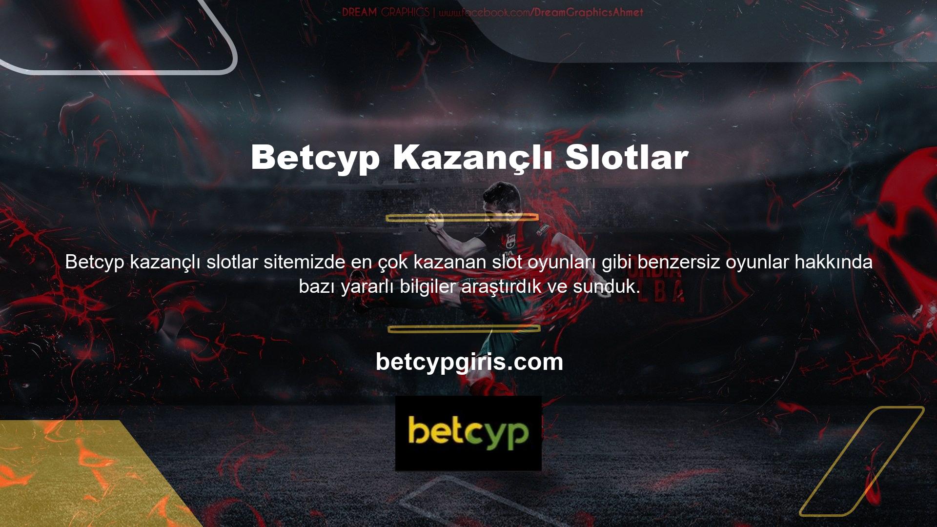 Casino endüstrisinde en iyi hizmeti sunan Betcyp gibi sitelere bağlantı vererek güvenilir sitelere bağlanıyoruz